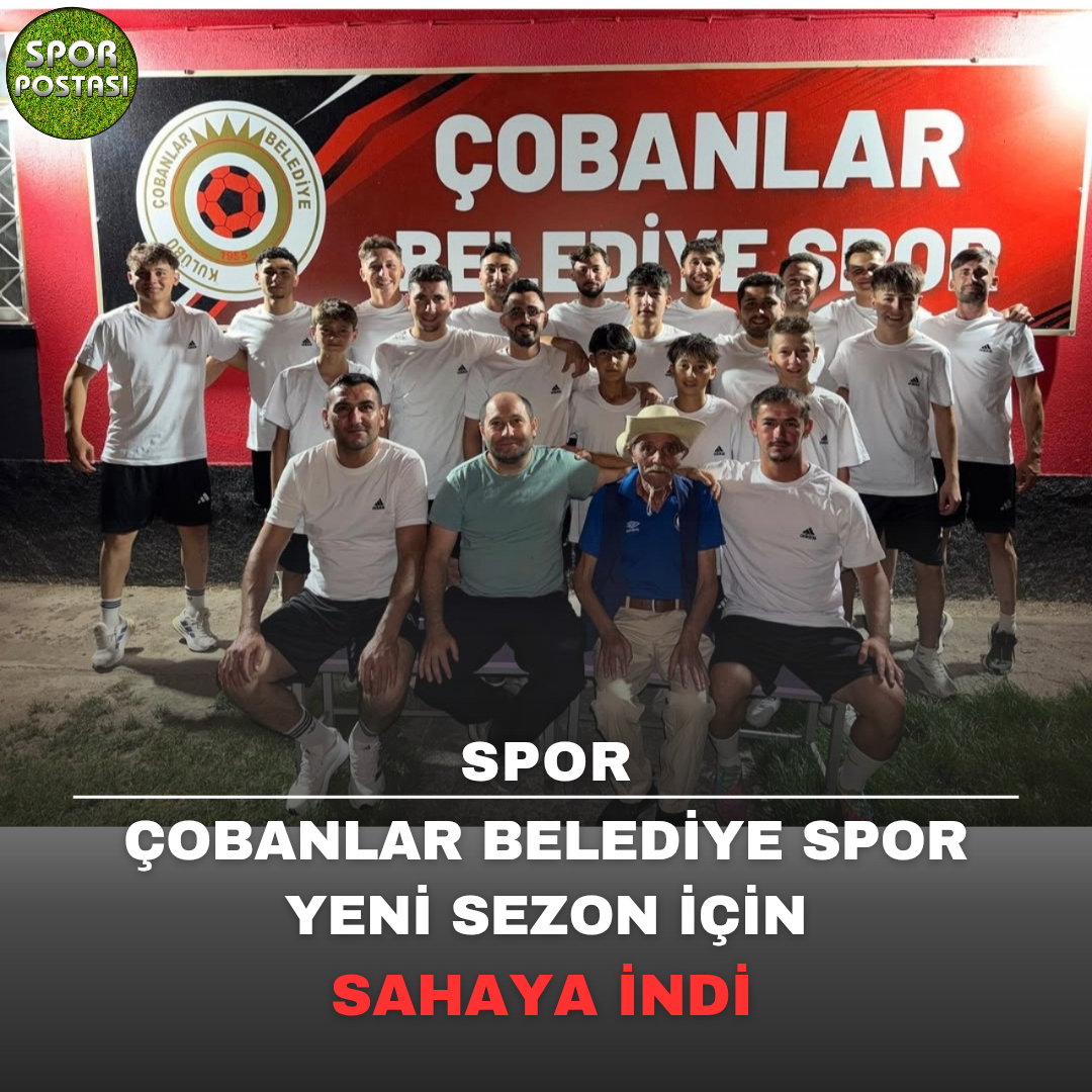 Çobanlar Belediye Spor Yeni Sezon İçin Sahaya İndi